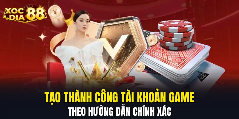 Tạo thành công tài khoản game theo hướng dẫn chính xác Tạo thành công tài khoản game theo hướng dẫn chính xác