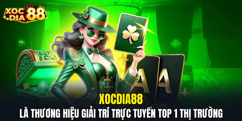 XOCDIA88 là thương hiệu giải trí trực tuyến top 1 thị trường XOCDIA88 là thương hiệu giải trí trực tuyến top 1 thị trường